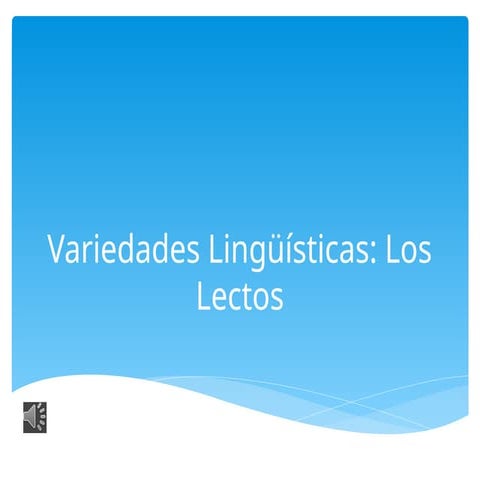 Variedades linguisticas - los lectos | PPTX