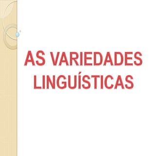 Variedades linguísticas
