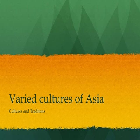 Varied cultures of asia
