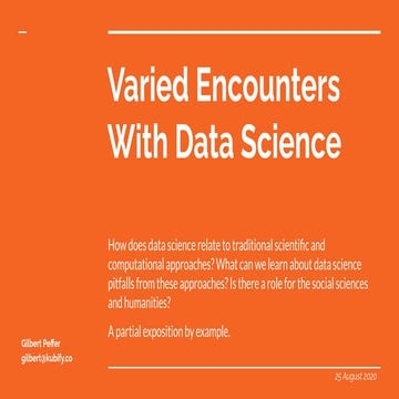 Varied encounters with data science (slide share)
