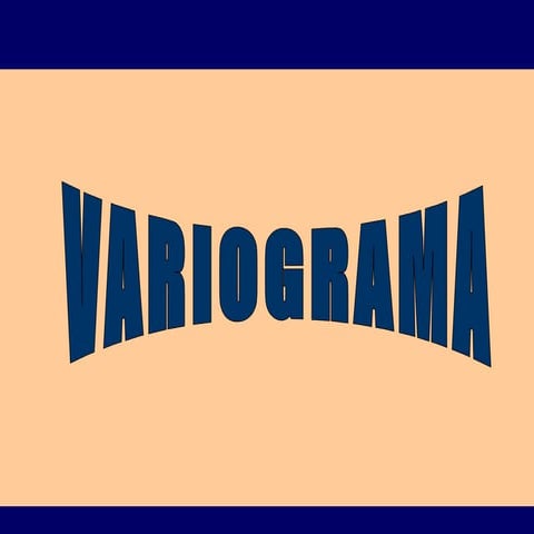Variogramas teoría general