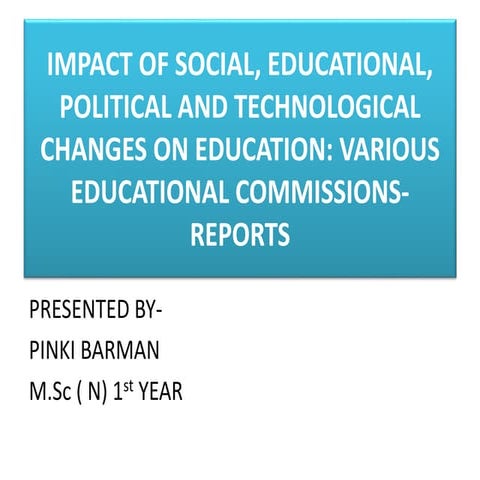 Various educational commissions reports | PPTX