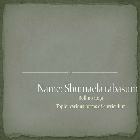 Various forms of curriculum