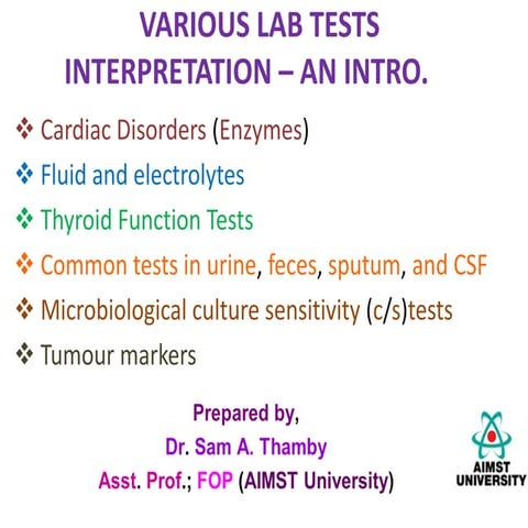 VARIOUS LAB TESTS INTERPRETATION - AN INTRO..pdf