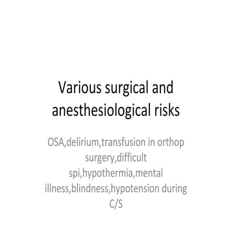 Various surgical and anesthesiological risks