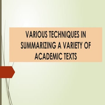VARIOUS TECHNIQUES IN SUMMARIZING A VARIETY OF ACADEMIC.pptx