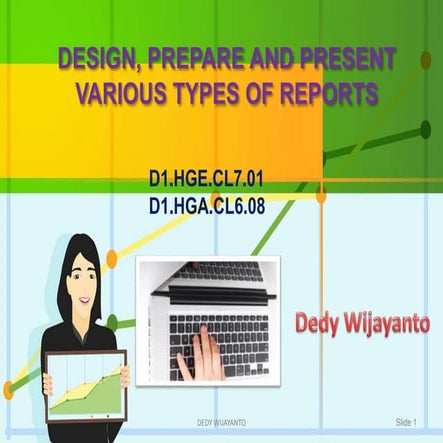 Various types of reports