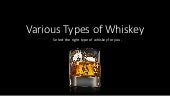 Various types of whiskey