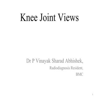 Various X-ray views of Knee Joint