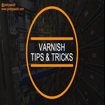 Varnish - Tips & Tricks - 4Developers 2015
