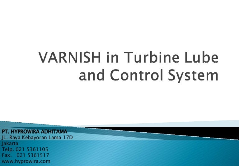 Varnish in turbine lube