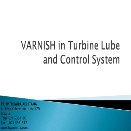 Varnish in turbine lube