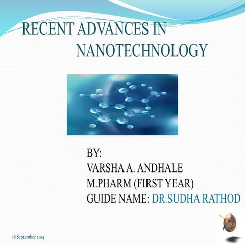 Recent advances in nanotechnology | PPTX