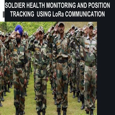 Soldier Health Monitoring and Position Tracking using LoRa Communications