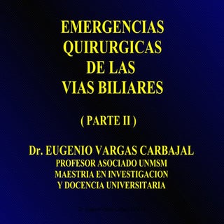 Vías Biliares   Emergencias Parte II