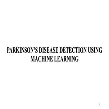 Parkinson's disease detection using ml a | PPTX