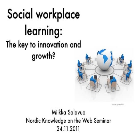 Social Workplace Learning: The Key to Innovation and Growth?