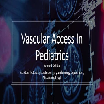 Vascular access in pediatrics