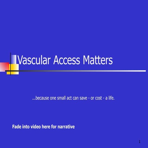 Vascular Access Devices