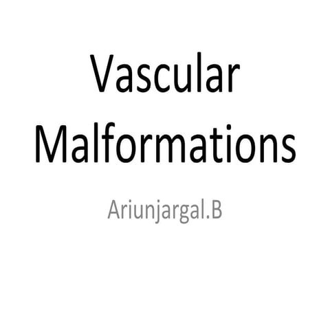 Vascular malformations