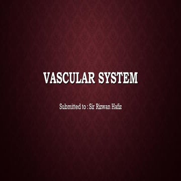 Vascular system Brief Introdcution 