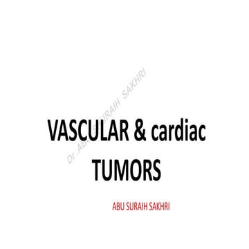 Vascular  and Cardiac Tumors