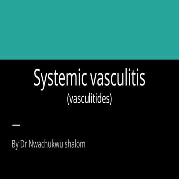 systemic vasculitis the presentation.pptx