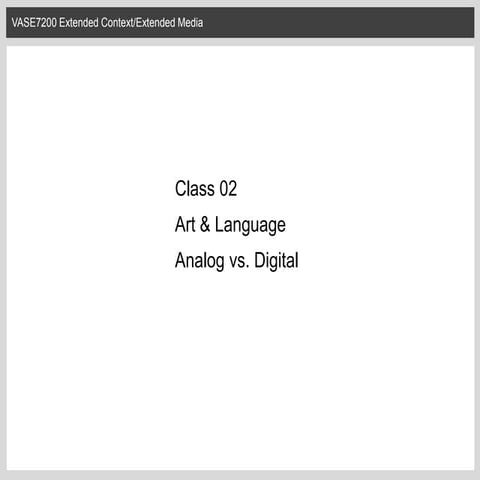 Extended Context/Extended Media - Class 02