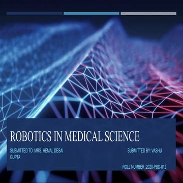 Robotics in Medical Science