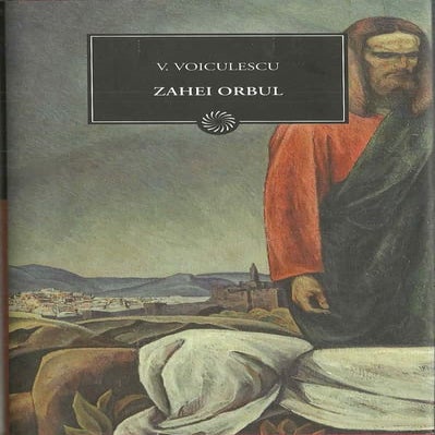 Vasile voiculescu  -zahei orbul