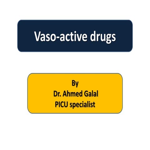 Vasoactive drugs