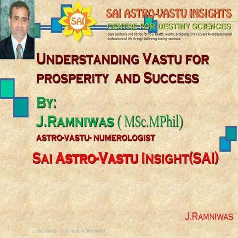 Vastu for bright future and prosperity ppt-j.ramniwas