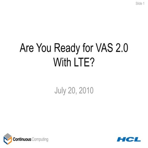 Are You Ready for VAS 2.0 with LTE?