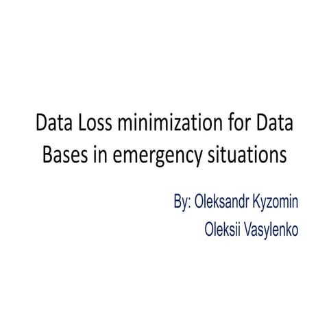 Vasylenko_Kuzomin_Data Loss minimization for Data Bases in emergency