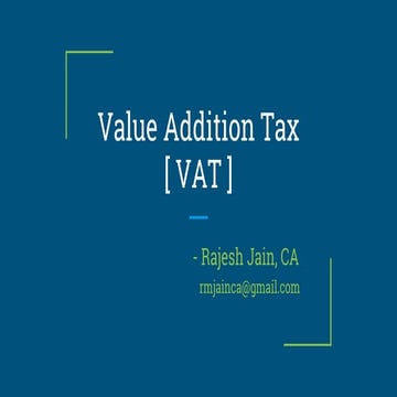VAT- Value Addition Tax