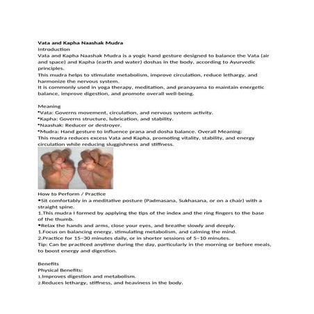 Vata and Kapha Naashak Mudra -This mudra helps to stimulate metabolism, improve circulation, reduce lethargy,