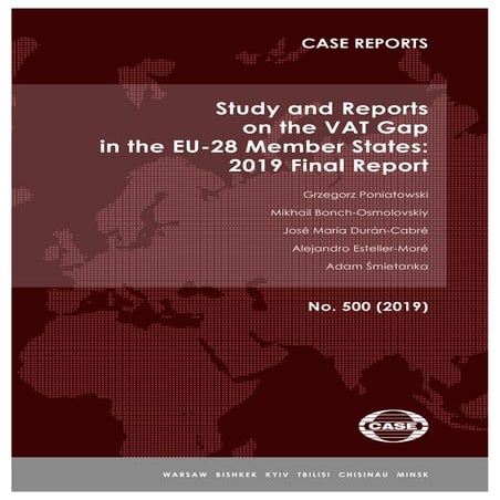 Study and Reports on the VAT Gap in the EU-28 Member States: 2019 Final Report