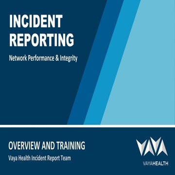 Vaya health incident report training presentation
