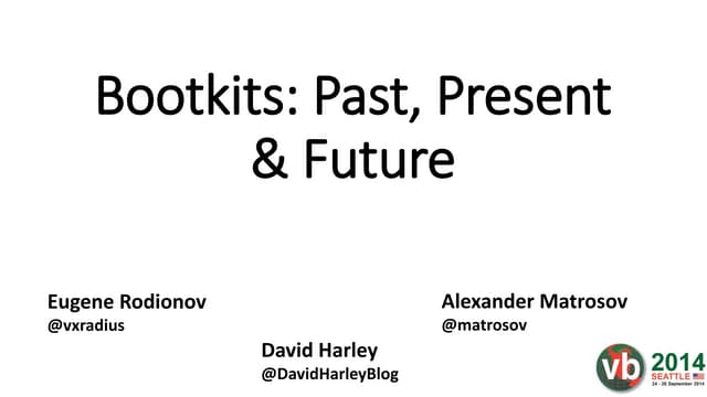 Bootkits: past, present & future