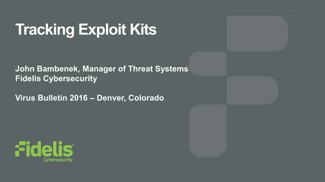 Tracking Exploit Kits - Virus Bulletin 2016