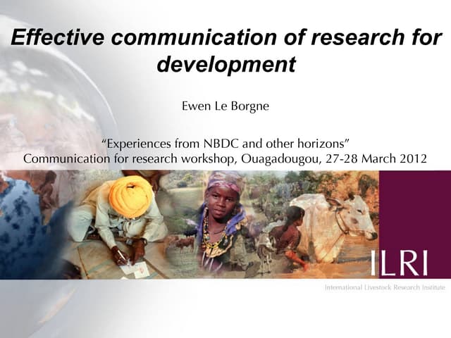 Effective communication of research for development: Experiences from NBDC and other horizons