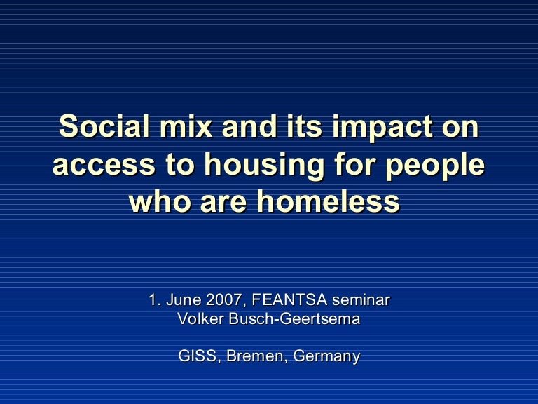 Social mix and its impact on access to housing for people who are hom…