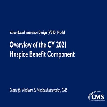 Webinar: Medicare Advantage Value-Based Insurance Design Model - Hospice Bene...