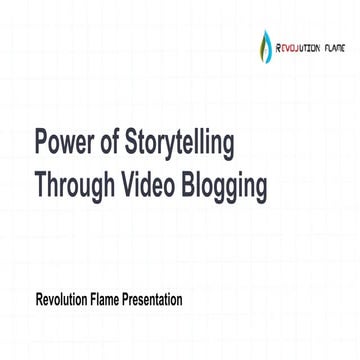 Power of Storytelling through vBlogging