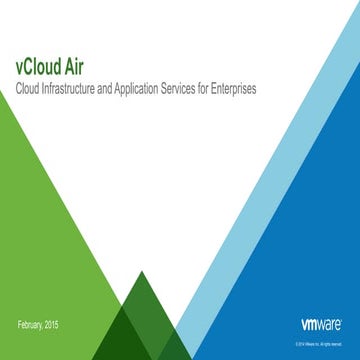 vCloud Air - Infrastructure and Application Services for the Enterprise