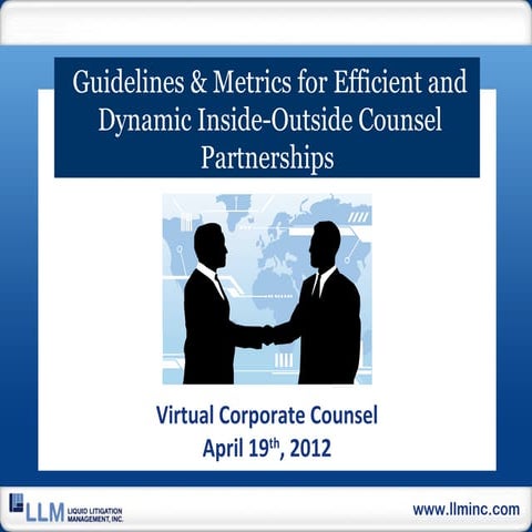 Guidelines & Metrics for Efficient & Dynamic Inside-Outside Counsel Partnerships