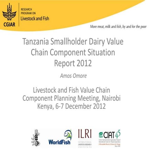 Tanzania Smallholder Dairy Value Chain Component Situation Report 2012