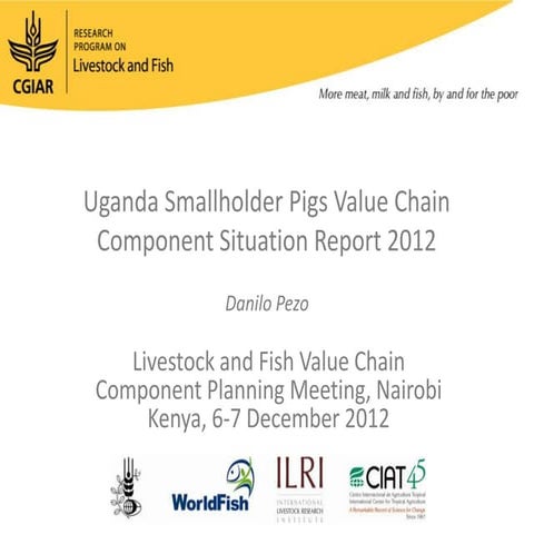 Uganda Smallholder Pigs Value Chain Component Situation Report 2012