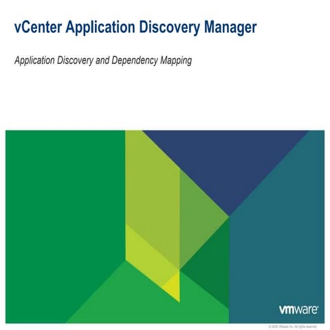 V center application discovery manager customer facing technical presentation