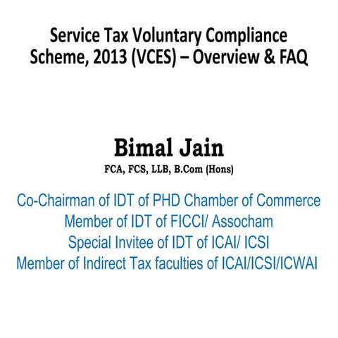 Vces   overview & faq 2013 - ca bimal jain
